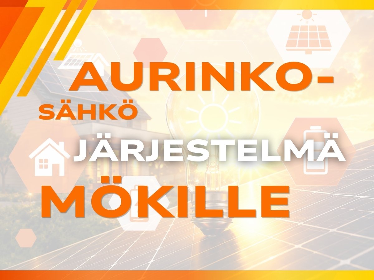 Aurinkosähköjärjestelmä mökille – miten valitset oikean ratkaisun?
