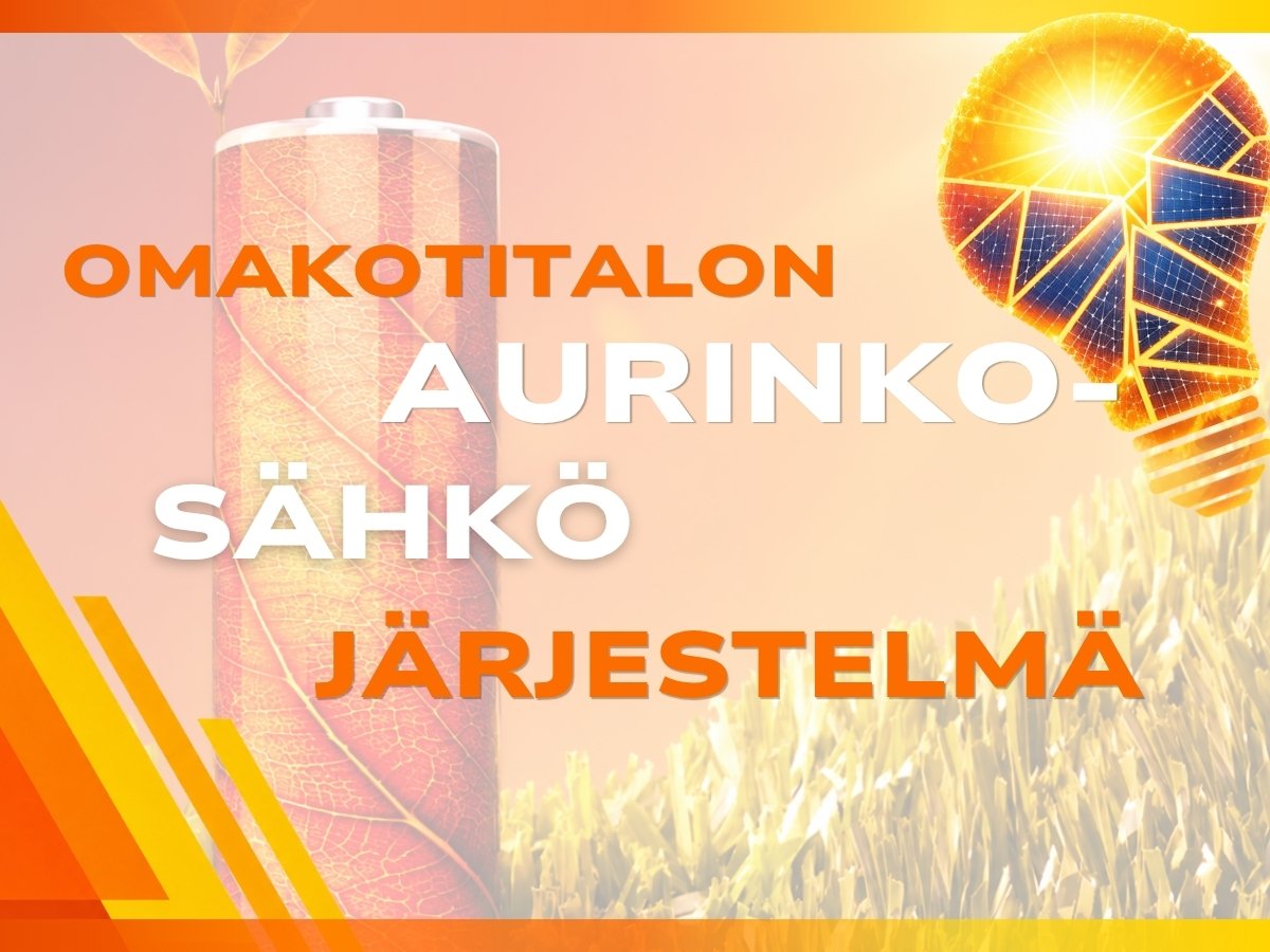 Omakotitalon aurinkosähköjärjestelmä – näin valitset järkevän kokonaisuuden